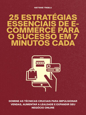 cover image of 25 Estratégias Essenciais de E-commerce para o Sucesso em 7 Minutos Cada